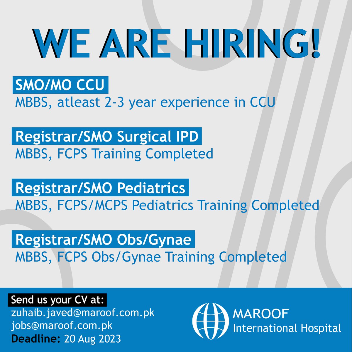 MaroofInt's tweet photo. Send us your CV at:
zuhaib.javed@maroof.com.pk
jobs@maroof.com.pk

Deadline: 20 Aug 2023
.
.
.
.
.
.
.
.
.
#maroofinternationalhospital #maroofhospital #mih #maroofcardiovascularcenter #smo #ccu #registrar #pediatrics #mbbs #fcps #obs #gynae #gynaecologist #islamabad #pakistan https://t.co/pQTtj7dBzc