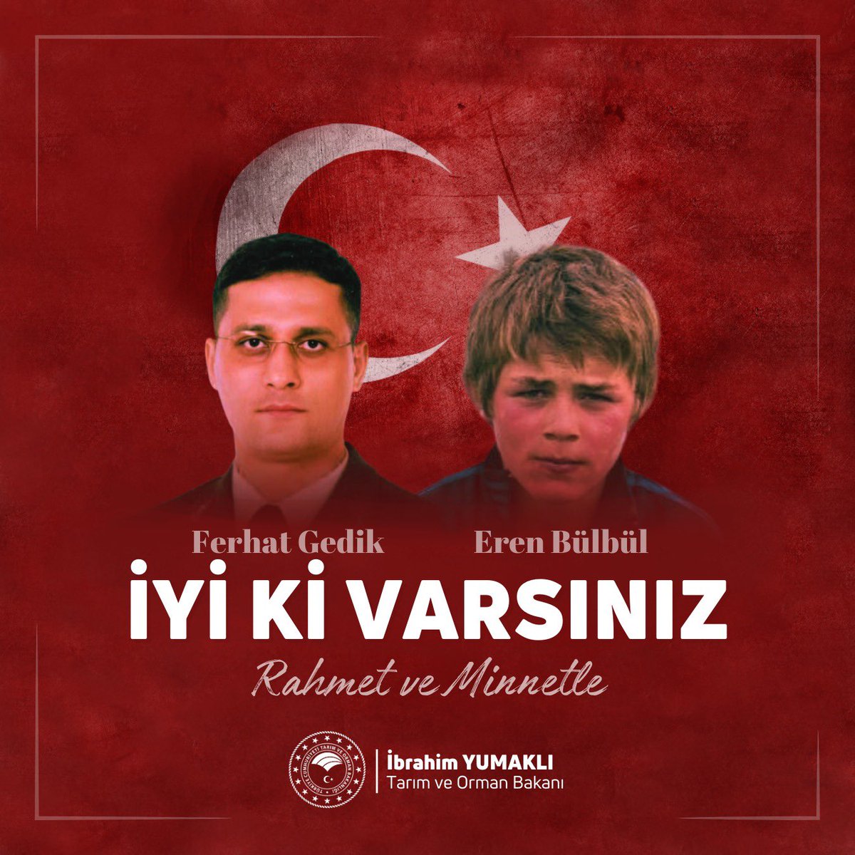 İyi ki varsınız. Sizi unutmayacağız...

#ErenBülbül
#FerhatGedik