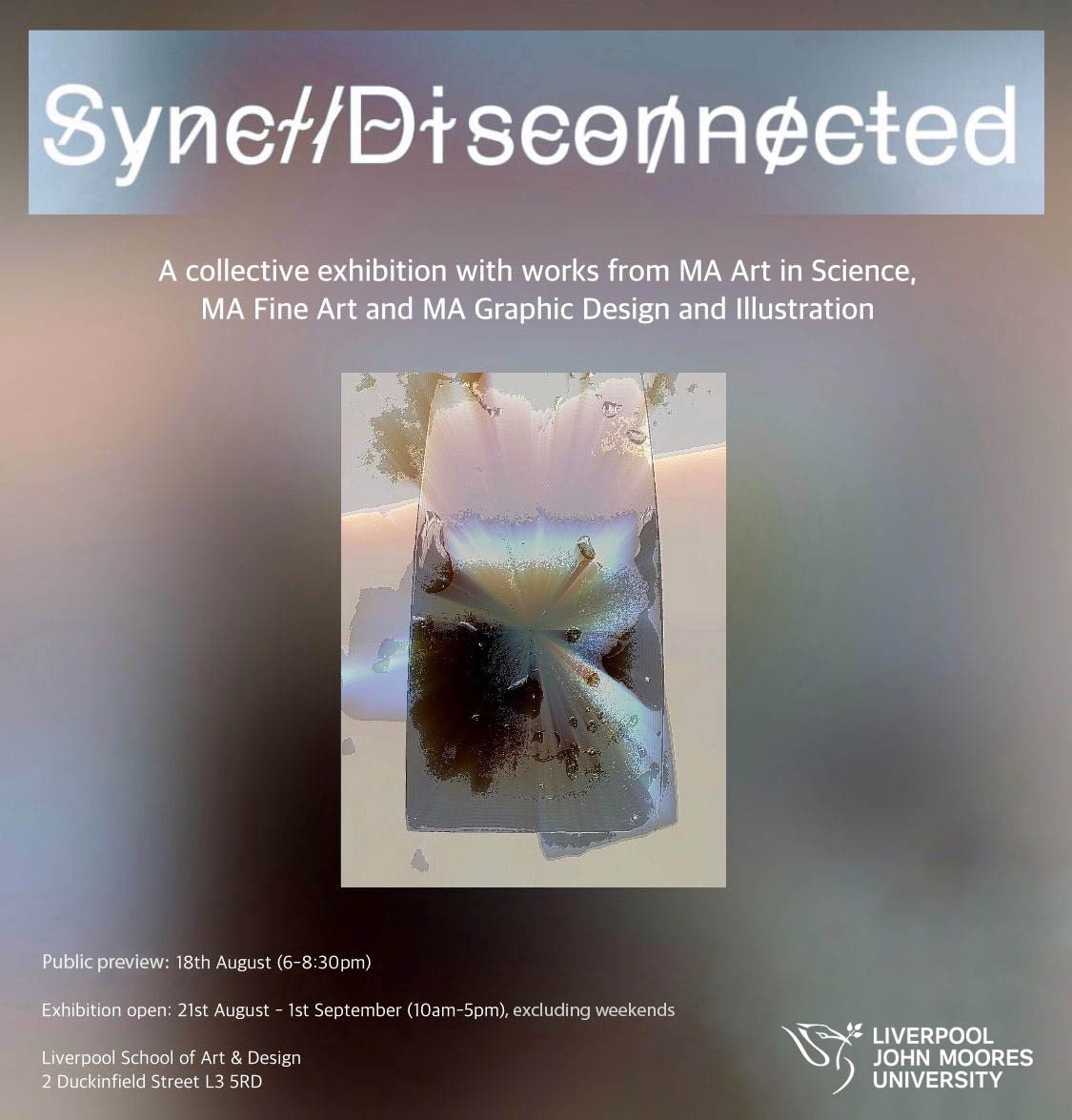 The @ljmuarts Master’s Show, ‘Sync/Disconnected’, launches Friday 18th August. The eclectic exhibition connects different creative disciplines in ‘sync’.   We look forward to seeing you there! @LJMU More information 👉🏼 ljmu.ac.uk/about-us/event…