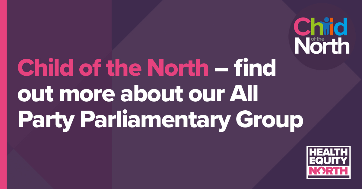 Find out more about our upcoming #ChildoftheNorth #APPG events, and how we are working to make changes for children in poverty, on the @_HENorth website healthequitynorth.co.uk/appg-reports/