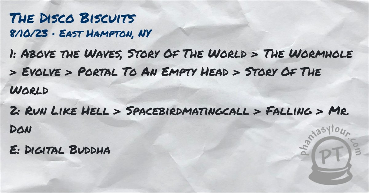8/10/23 <a href="/disco_biscuits/">The Disco Biscuits 🌲👽🌲</a> at <a href="/TheClubhouseEH/">The Clubhouse "Hamptons"</a>

More deetz: ptour.me/bisco-2023-08-…

Tour stats: ptour.me/bisco-stats-20…

#tdbsetlist #tdb #bisco #thediscobiscuits #discobiscuits #sorryifyoudont #theynastybuttheygood #ptsetlists #biscosetlists #biscostats <a href="/phantasytour/">Phantasy Tour</a>