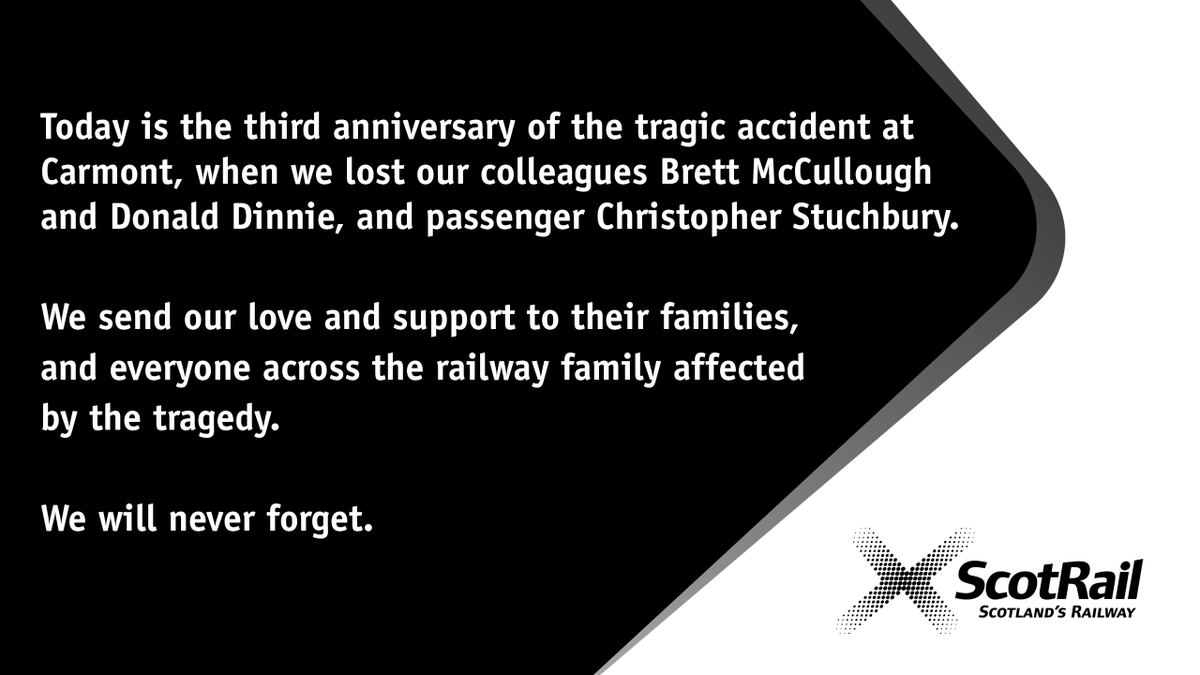 ScotRail's tweet photo. Today is the third anniversary of the tragic accident at Carmont, when we lost our colleagues Brett McCullough and Donald Dinnie, and passenger Christopher Stuchbury.

We send our love and support to their families, and everyone across the railway family affected by the tragedy. https://t.co/lRGDgcaePb