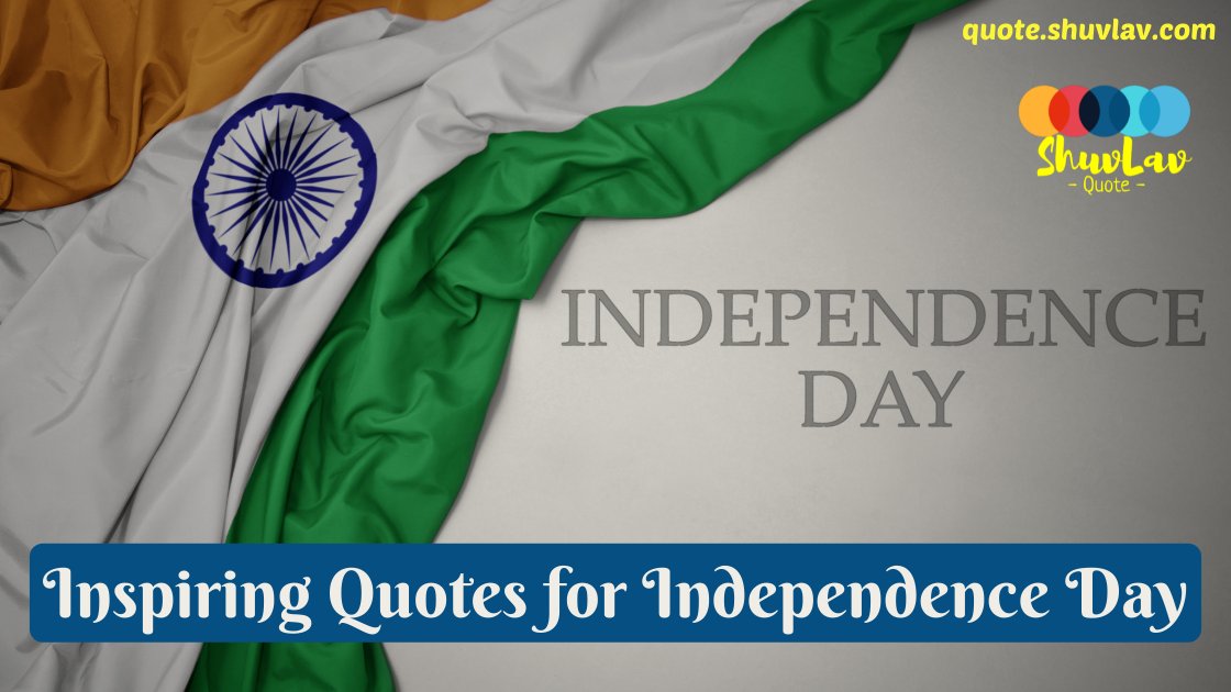Celebrate Inspiring Quotes for Independence Day