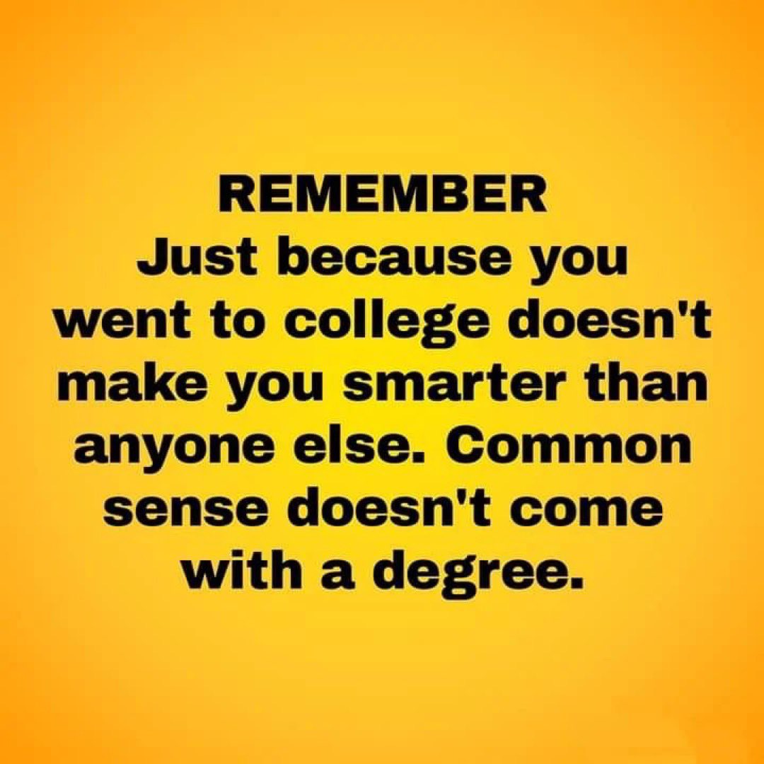 I have a Masters in common sense
