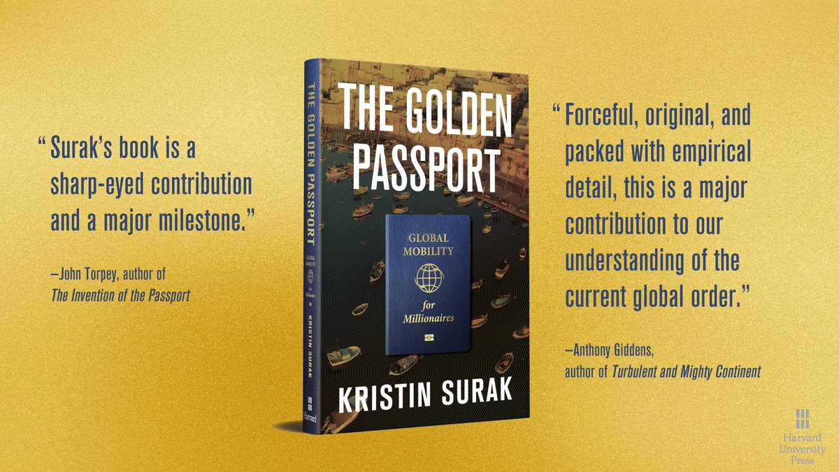 Offering the first comprehensive on-the-ground investigation of the global market for citizenship, @KristinSurak examines the wealthy elites who buy passports, and the states and brokers who sell them. The Golden Passport is out next month. Pre-order now: hup.harvard.edu/catalog.php?is…