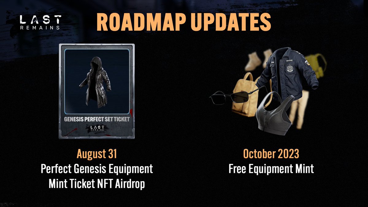 🎙️LAST REMAINS ROADMAP UPDATES🧟‍♂️🧟‍♀️🧟 Survivors! Take note of the latest updates on: 🎟️Perfect Genesis Equipment Mint Ticket NFT airdrop ⚒️Free Equipment Mint