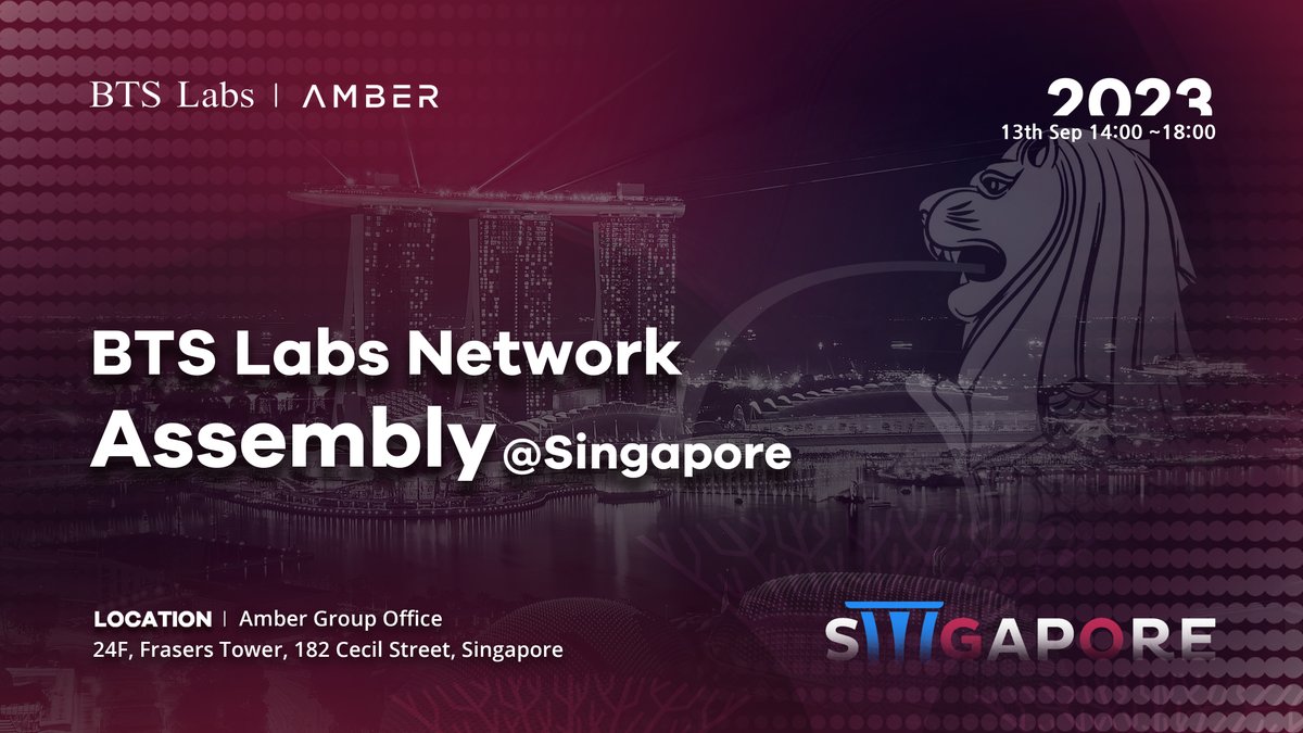 We are thrilled to announce our forth global tour BTS Labs Network Assembly Singapore hosted with <a href="/ambergroup_io/">Amber Group</a>.

We'll discuss the latest in blockchain, CeDeFi, AI and VC related topics. Hear directly from Amber's experts on opportunities in the new decentralized economy.