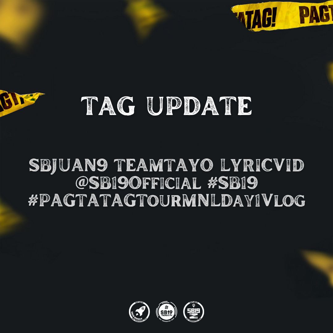 [ TAG UPDATE ]

How was your week? ☺️

Spend your Friday night with SB19's latest vlog in #PAGTATAGWORLDTOURMANILA and SBJUAN9'S #TeaMTayo Lyric Video! 

Tune in on the following links below!

UPDATED TAGS:
SBJUAN9 TEAMTAYO LYRICVID
@SB19Official #SB19
#PAGTATAGTourMNLDay1Vlog