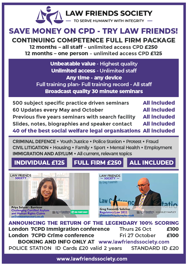 FULL FIRM CPD £250 crime - immigration - civil lit - 12 months unlimited access - all seminars - training plan - training records - full simple compliance - all staff- one annual payment - £250 - one person  £125 - click flyer or go to ww.lawfriendssociety.com