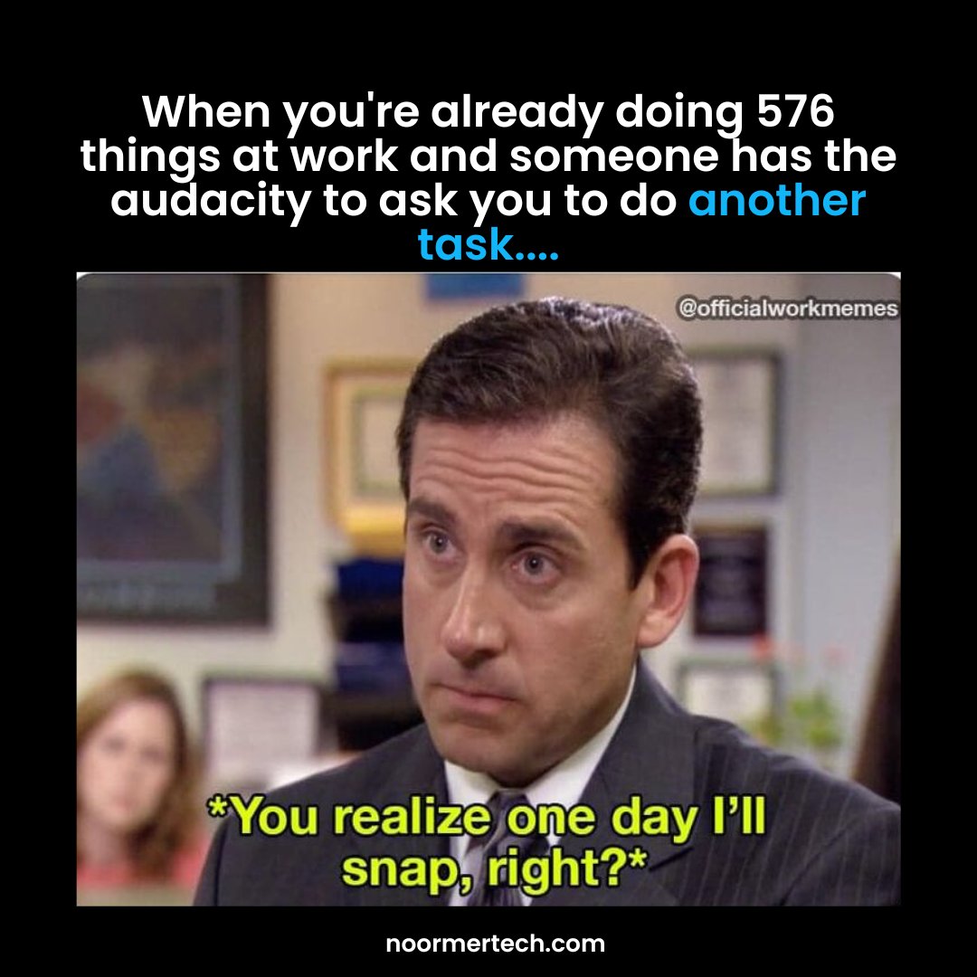 NoormerTech's tweet photo. The Office tells us the truth about how similar our lives can be.

Who else can relate to this? Comment below.

#noormertech #meme #memesdaily #corporatememes #officememes #tech #technology #business #businessmeme #corporatelife #TheOffice https://t.co/eMmvKbyTeB
