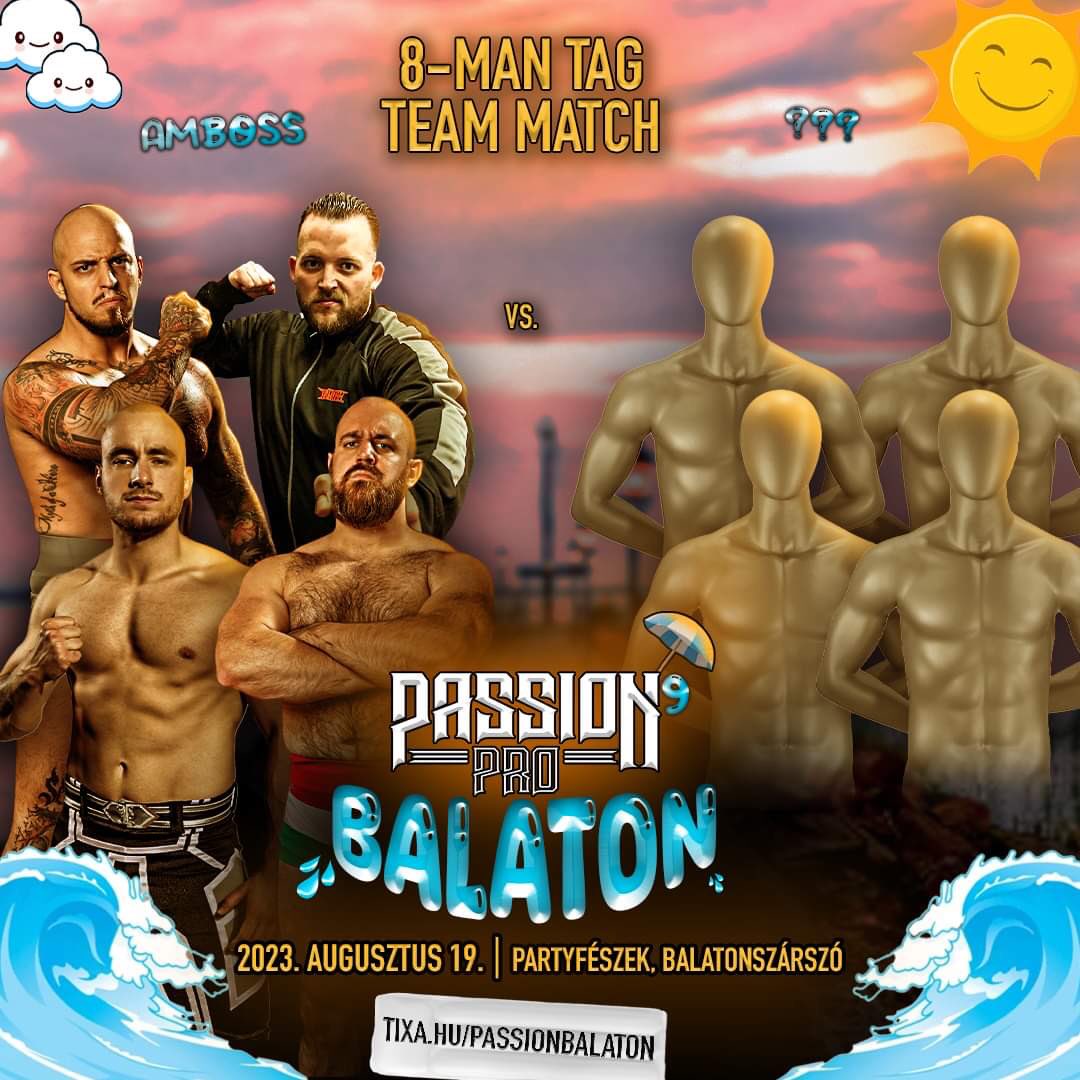 bp_dojo's tweet image. 🏖️ #PassionPro9 🏝️

@reyca_pw vs @Iva_Kolasky vs @Cory_ZERO 

@nickschreier vs Alex Duke
wXw Academy Title match

#AMBOSS vs ???

🌊On the beach of the lake Balaton!

🎫 tixa.hu/passionbalaton