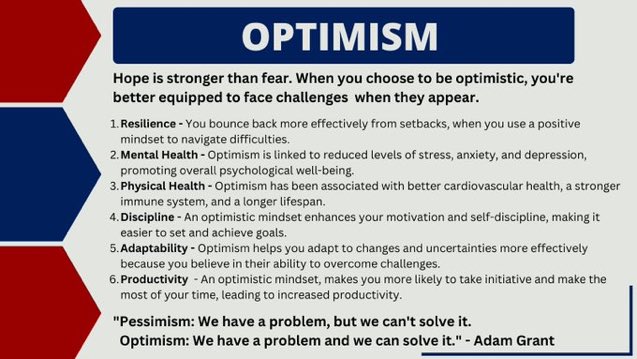 Adam Grant said,
“Pessimism: We have a problem, but we can't solve it. 
Optimism: We have a problem and we can solve it."

Optimism is hard.

It easy to be negative, but hard to stay positive during tough times. 

Optimism matters because it brings strength, resilience, and hope