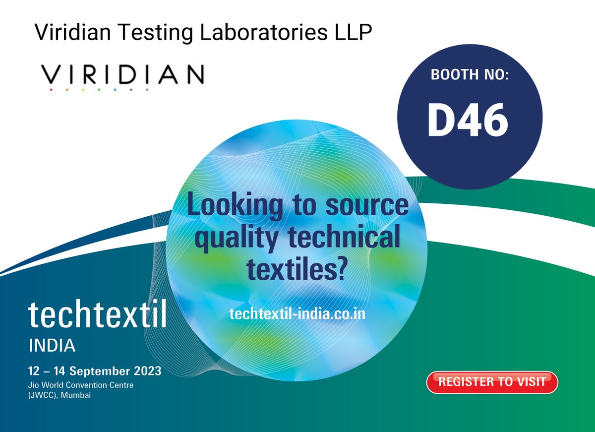 viridianlab's tweet photo. VISIT US AT BOOTH D46 - TECHTEXTIL INDIA, 12-14 Sep 2023, JIO WORLD CONVENTION CENTRE MUMBAI. https://t.co/Hf9EWRn26d