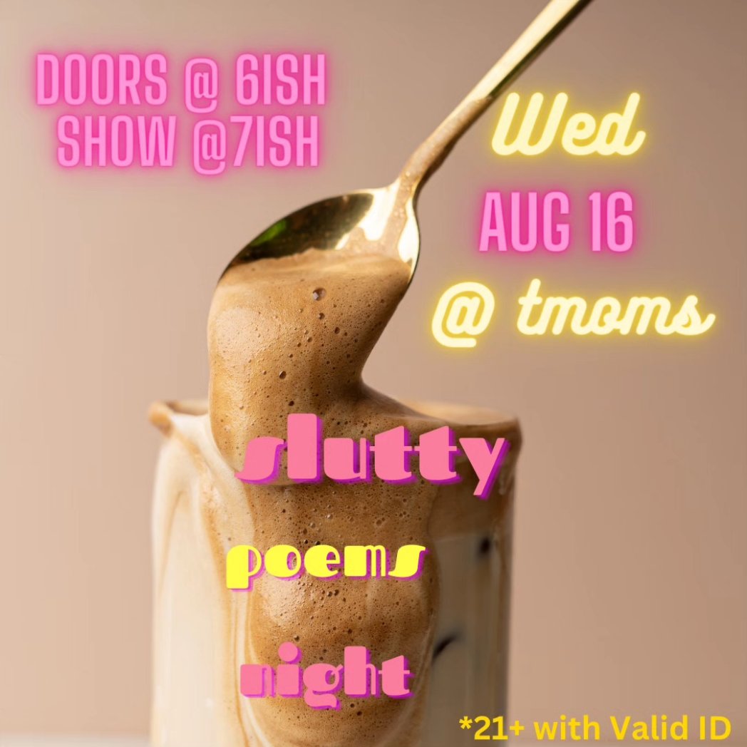 🍨Meet another August feature, Noah
Taste their delicious words during Slutty Poems Night Wed Aug 16th doors around 6 pm/ show @ 7
