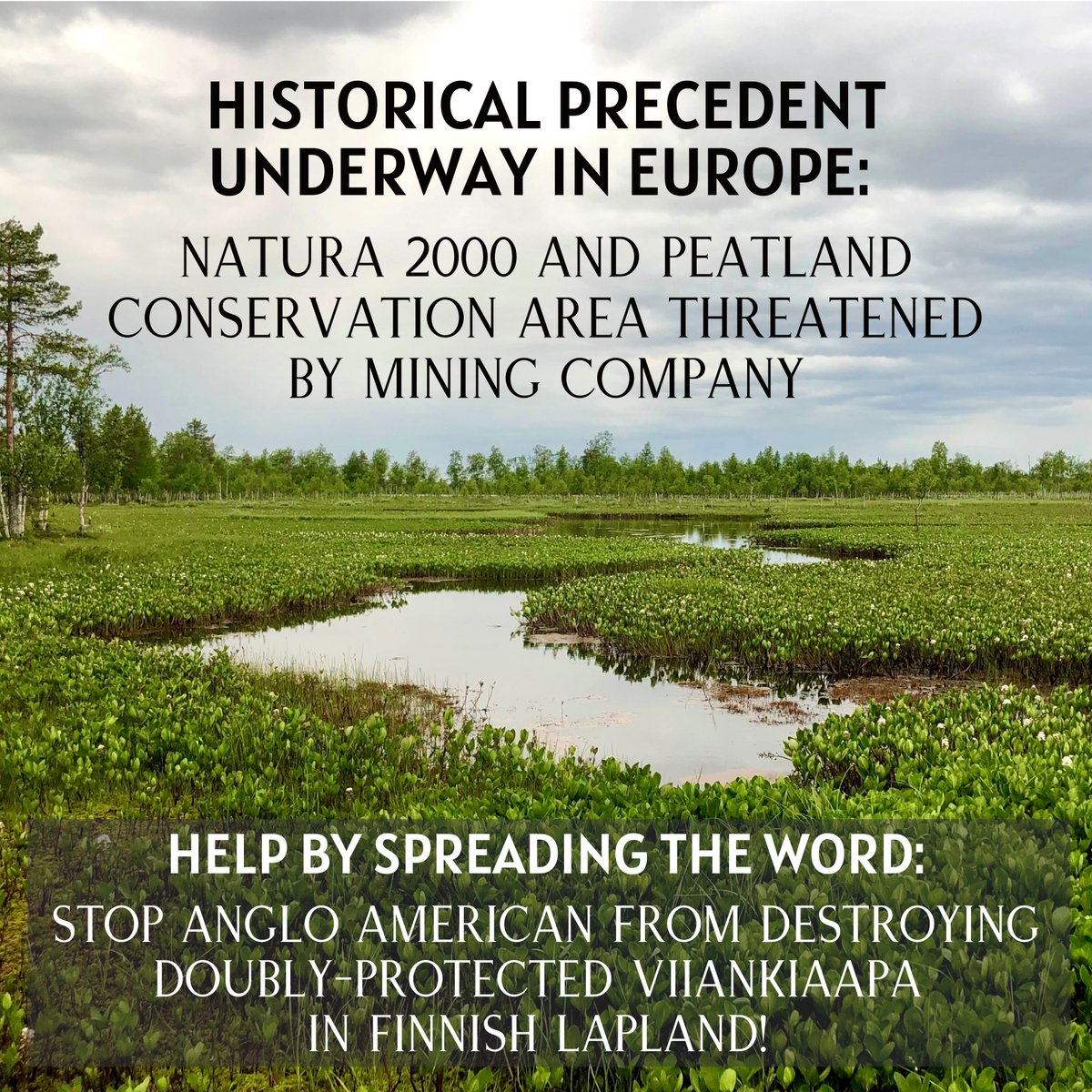 A historical precedent underway in Europe: Viiankiaapa Natura 2000 and peatland conservation area in Finnish Lapland is threatened by <a href="/AngloAmerican/">Anglo American</a> mining company. Please help by spreading the word: No mine to Viiankiaapa! Read more below. 1/19