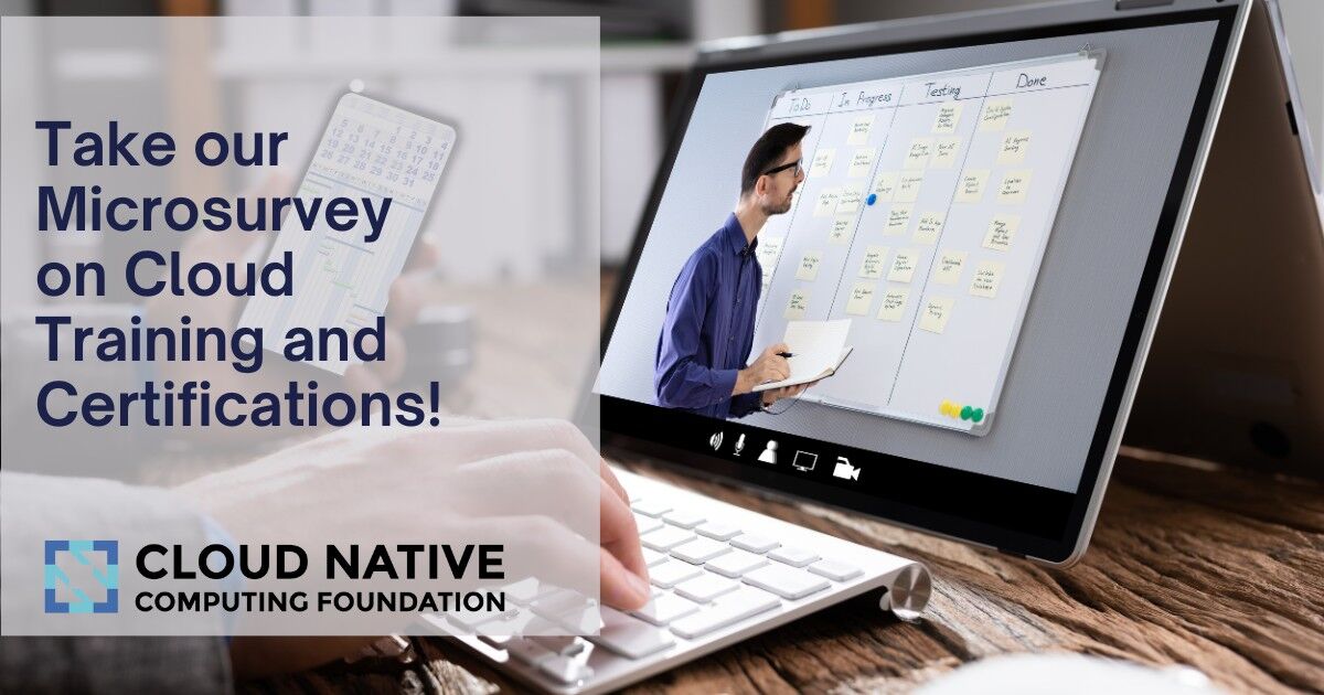 Today is the last chance to take our microsurvey on #cloudnative training and certifications! Share your thoughts on any trainings, certification, or bootcamps you've completed or want to take! surveymonkey.com/r/JRGLN8P #LFTraining #cloudnativetraining #CKA #CKS