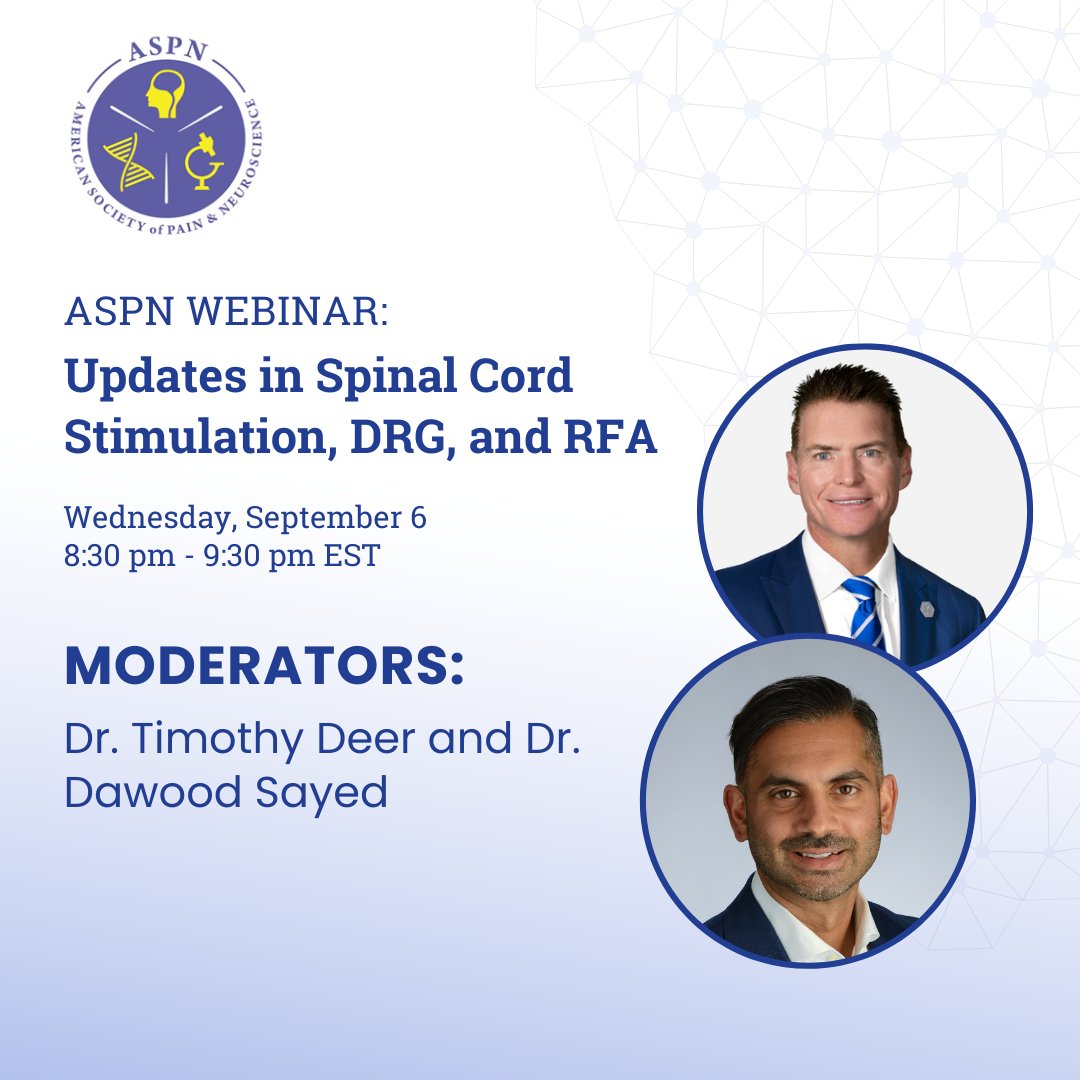 ASPN Webinar: Updates in Spinal Cord Stimulation, DRG, and RFA. Join us on Wednesday, Sept. 6 at 8:30 p.m. EST. Register today: aspnpain.com/aspn-and-laps-… #painmanagement #spinalcordstimulation <a href="/doctdeer/">Tim Deer</a>