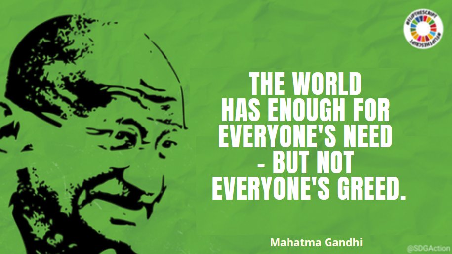 “The world has enough for everyone's need – but not everyone's greed.” - #MahatmaGandhi

Let us honour Mahatma Gandhi's legacy by taking action.
#8BillionStrong #ActNow