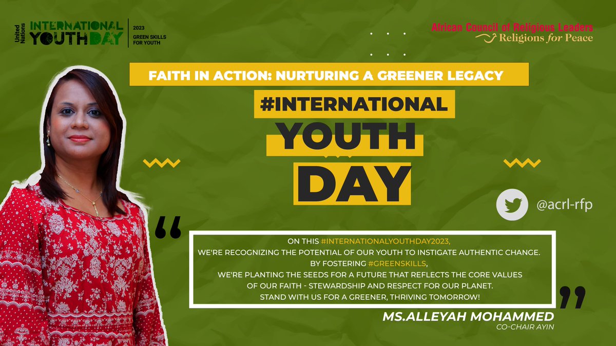 #IYD2023 Spotlight: Youth are at the forefront of the #GreenRevolution . During this International Youth Day, let's uplift our young leaders, equip them with #GreenSkills to ensure a future that's prosperous &amp; green for Africa. #FaithInAction #AIYN🙏🌍