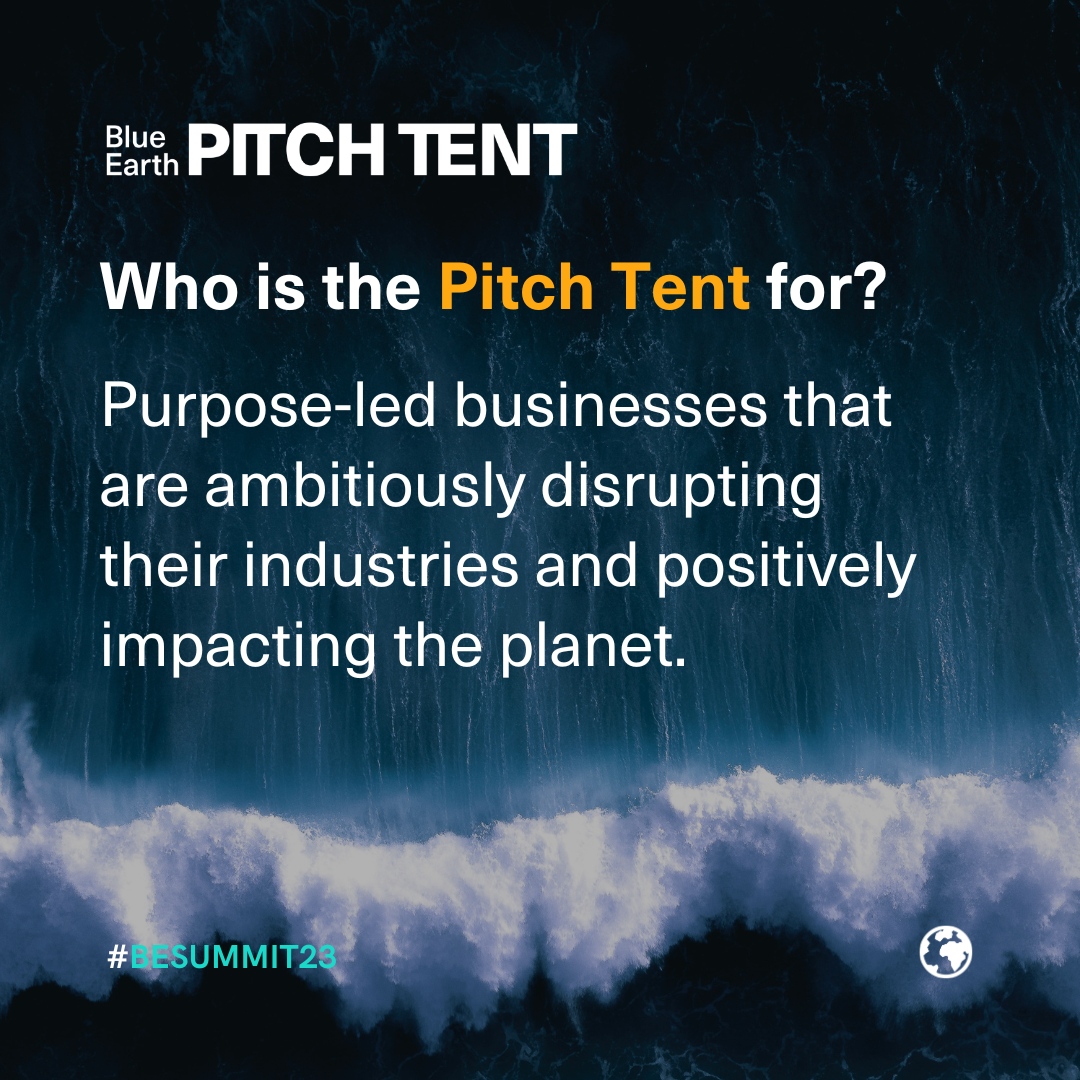 The Pitch Tent offers the opportunity to get in front of the world's top impact investors.

Head to our website to apply now.

#BESummit23 #blueearthsummit #business #impact #investment #purposeled #opportunity #smallbusiness #businessgrowth #funding #pitchtent #bristol