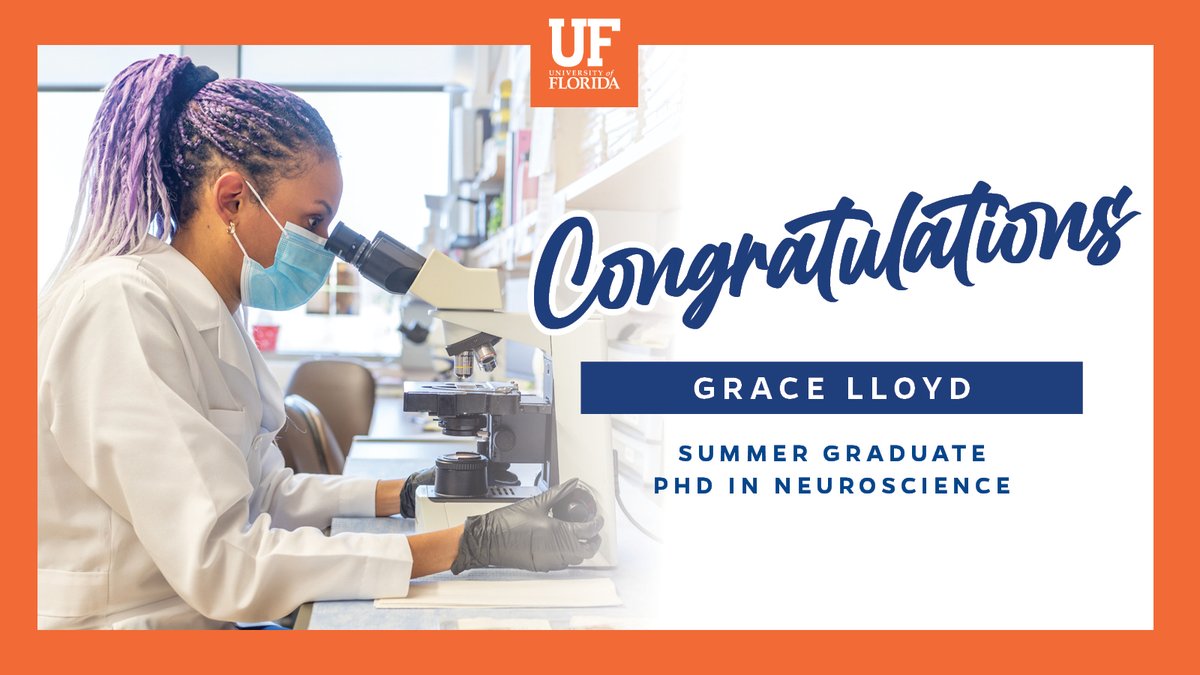 Huge congratulations to summer graduate Grace Lloyd, who has earned her PhD in #neuroscience! We are thrilled for your next chapter and look forward to seeing all that you accomplish in the field. #UFNeuro #GoGators