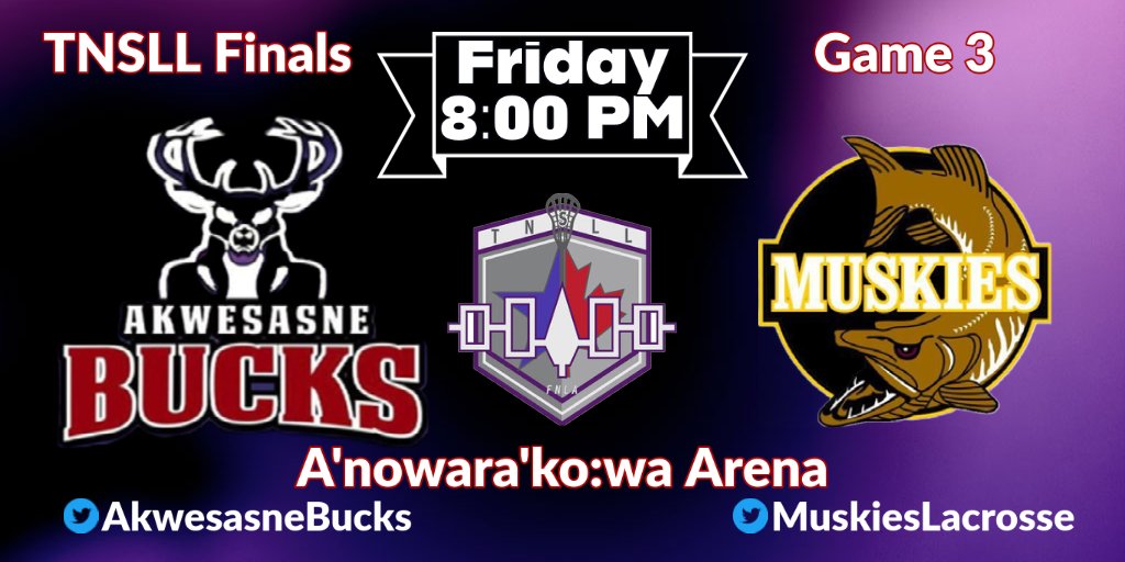 Akwesasne Bucks (@akwesasnebucks) on Twitter photo Game 3 of the <a href="/TNSLL/">3 Nations Lax League</a> Finals tonight!
Snake Island Muskies lead the best-of seven series 2-0. #TNSLL Game 3 of the <a href="/TNSLL/">3 Nations Lax League</a> Finals tonight!
Snake Island Muskies lead the best-of seven series 2-0. #TNSLL