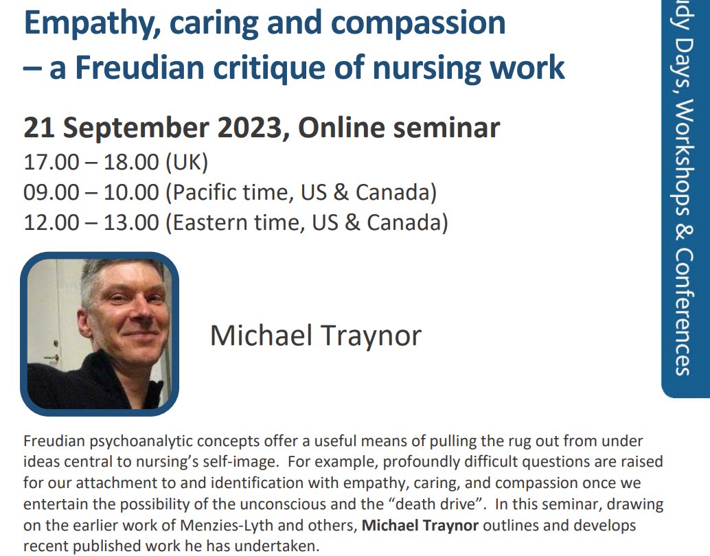 A date for your diary, 21st September.
"Empathy, caring and compassion - a Freudian critique of nursing work" with Michael Traynor. 
Link to book a place: forms.office.com/pages/response…