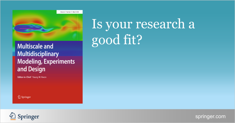 SpringerEng's tweet photo. Issue 3 of "Multiscale and Multidisciplinary Modeling, Experiments and Design" has hit the virtual shelves. Dive into the latest research and insights. #NewIssueAlert #ResearchUpdates #MultiscaleModeling
https://t.co/2g2EBUww2t https://t.co/CHmnN0NE9O