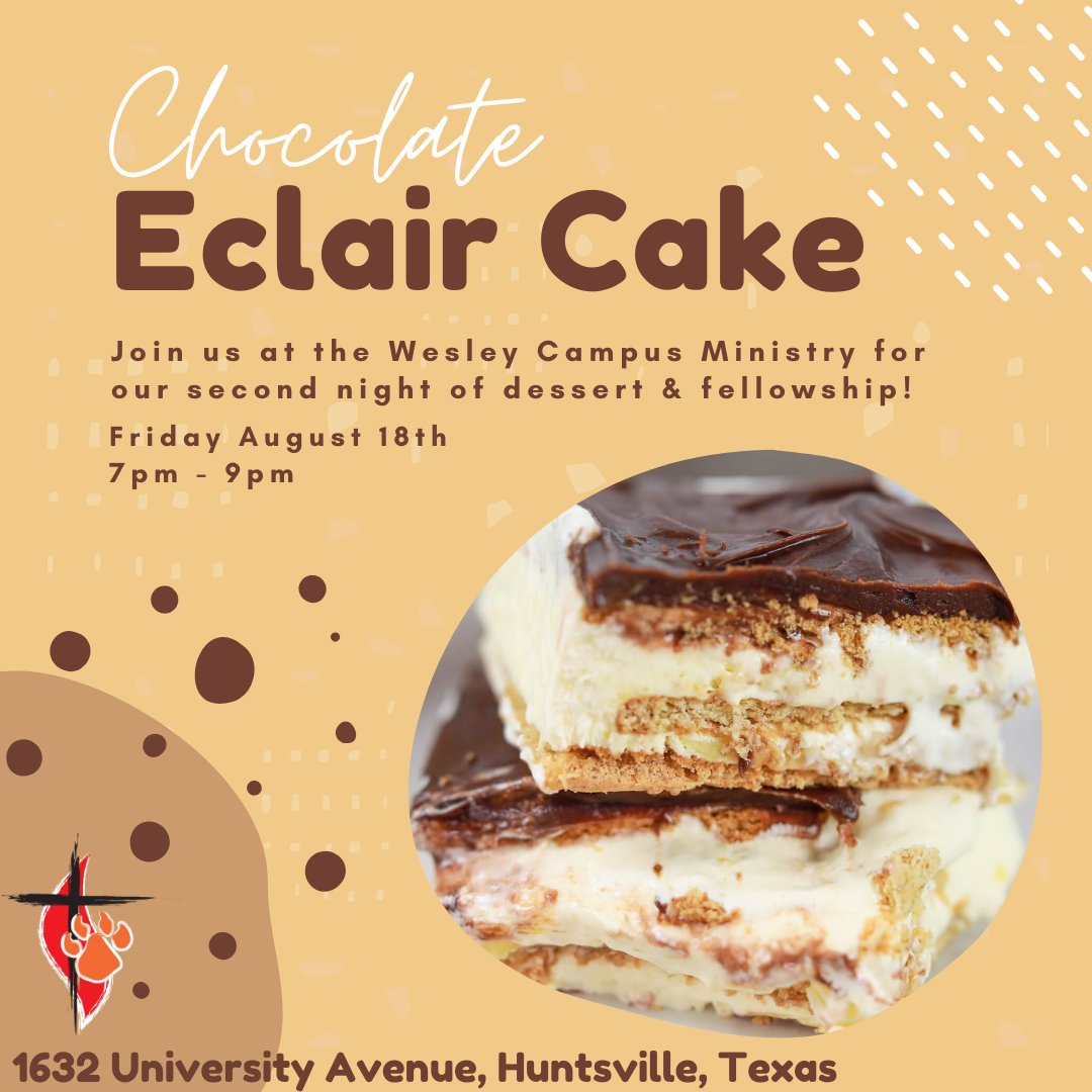 SHSUWesley's tweet photo. Join us on, 8/18/23, for some yummy Eclair Cake and games at the Wesley Campus Ministry!

#shsu #classof27 #classof2027 #dessert https://t.co/T1CuSehiTK