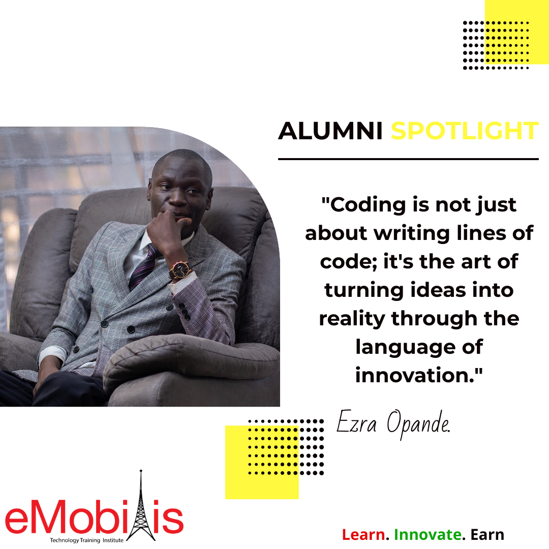 eMobilis's tweet image. 👨‍💻 Ezra Opande: BSc Electronics grad turned Software Dev 🌐. 

Founder of Apen Softwares, teaching at eMobilis 🚀. 

Turning ideas into reality, one line of code at a time! Let&apos;s innovate together 🤝💡. 

🤝💡 #CodeDreams #eMobilis #eMobilisAlumni #sofwaredevelopment #developer