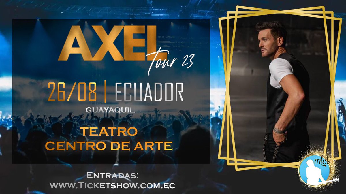AxelFansSantaFe's tweet photo. ¡Tour 23 junto a Axel!

Este 26/8 Axel se presenta en el teatro centro de arte. No te quedes sin tu entrada 🎫 https://t.co/YG8QNEBvkA  🎫 https://t.co/HRcLTwhmil