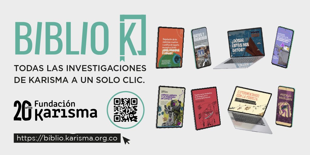 ¿Estás buscando información sobre derechos humanos y contextos digitales? Acabamos de lanzar nuestra biblioteca digital, en BiblioK encontrarás todas las investigaciones que hemos hecho a lo largo de 20 años de trabajo. Conoce BiblioK aquí 👉biblio.karisma.org.co