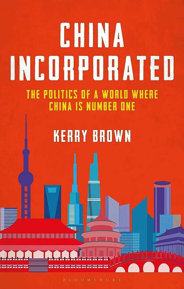 CHINA INCORPORATED

"At a time when the China debate is characterized by heat rather than light, Kerry Brown gives a sober, highly accessible account of what Chinese power is — and what it is not." 

September 2023
<a href="/Bkerrychina/">Kerry Brown</a>
<a href="/BloomsburyPub/">Bloomsbury U.S.</a>
bloomsbury.com/us/china-incor…