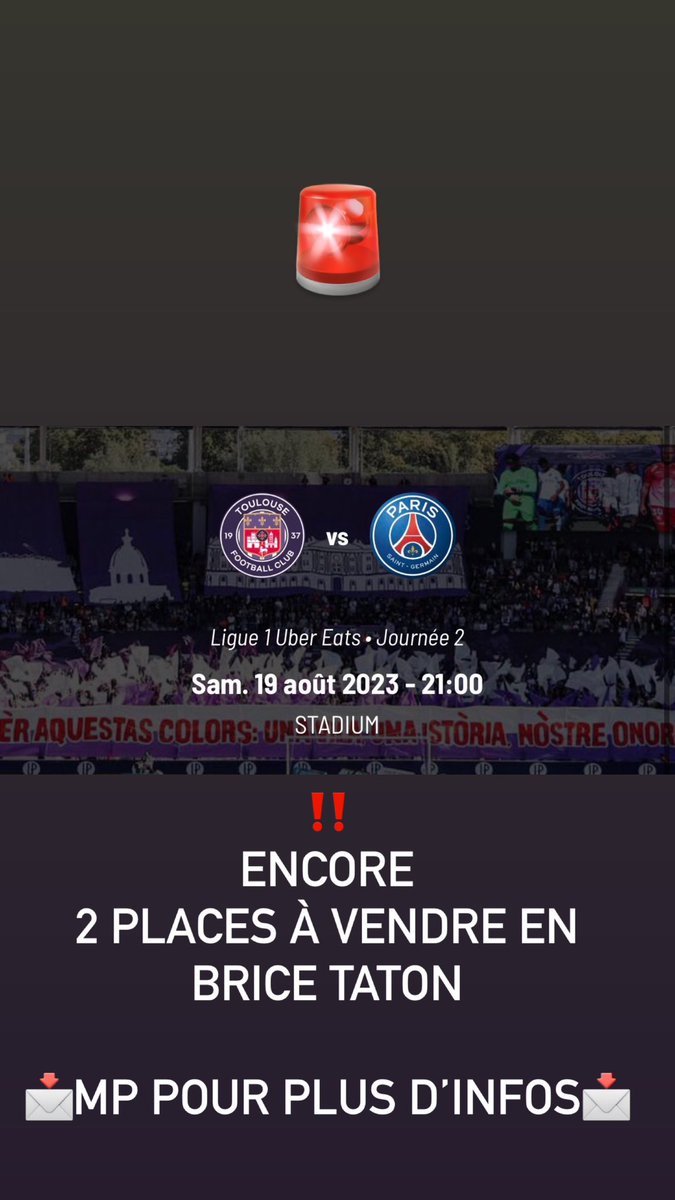 NarkzP's tweet photo. 2 places a vendre en brice taton pour TFC - PSG le Samedi 19 Août, 📩 MP pour pour plus d’infos #psg #tfc #toulousefc #tfcpsg https://t.co/xOWu7PzUNL