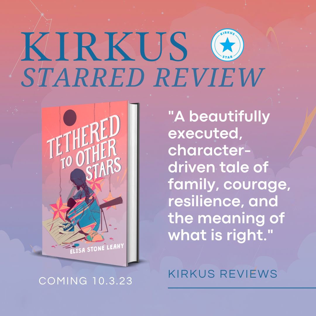 ElisaStoneLeahy's tweet photo. #TetheredToOtherStars got a STAR from Kirkus! Thank you @KirkusReviews for caring about stories like mine! https://t.co/XqnbKdHyAW
