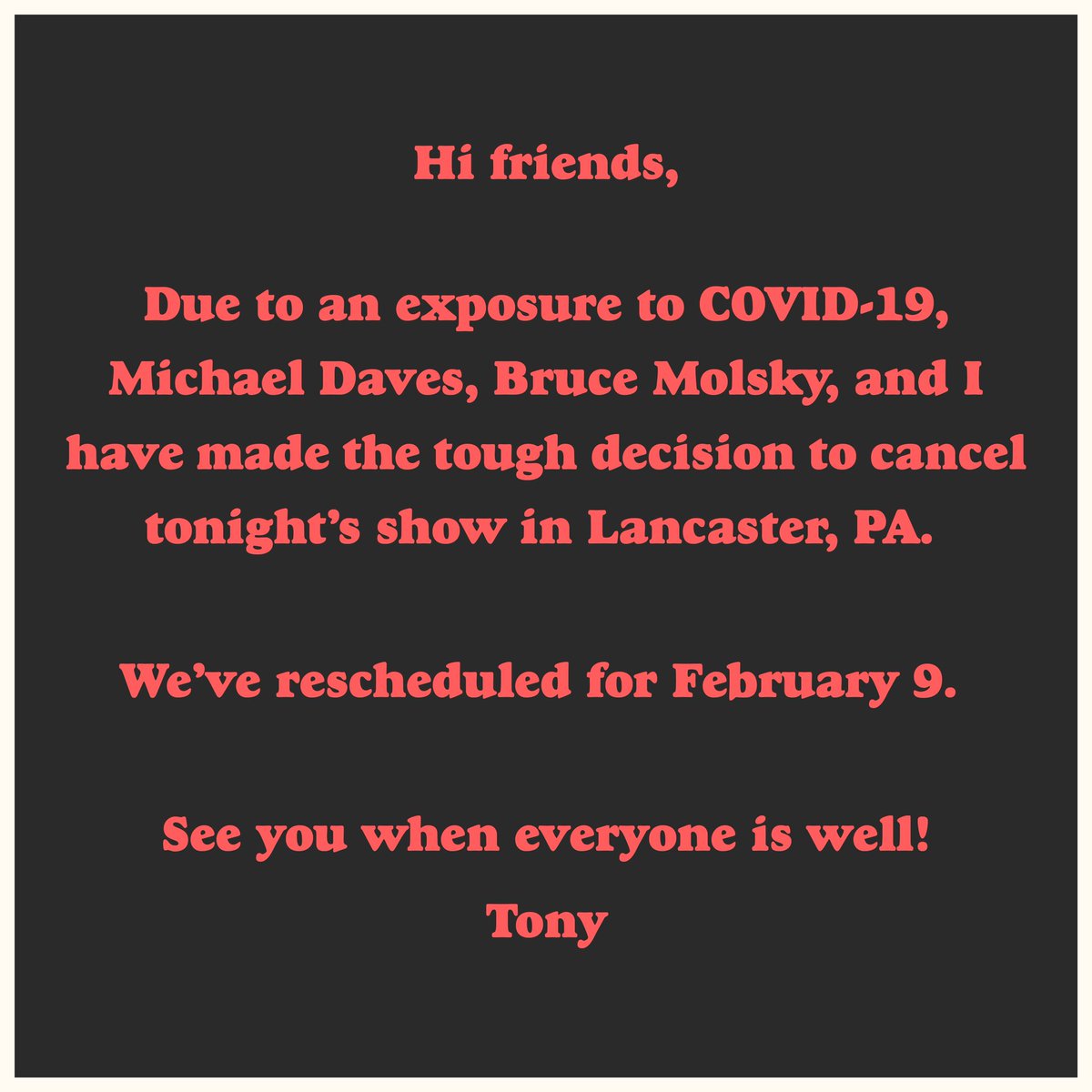 Update on tonight’s trio show with @michael_daves and @brucemolsky at @zoearthouse in Lancaster, PA. Sorry for the inconvenience and we can’t wait to be back in February. - Tony