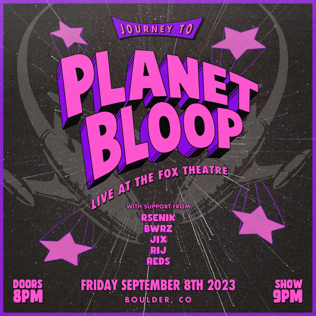 foxtheatreco's tweet image. JUST ANNOUNCED - Boulder's own Planet Bloop will be bringing the rave to The Fox Theatre on Friday, September 8th with Rsenik, BWRZ, Jix, Rij b2b Reds! 🪐 

Tickets onsale now 🎟️ loom.ly/A3reDEw
