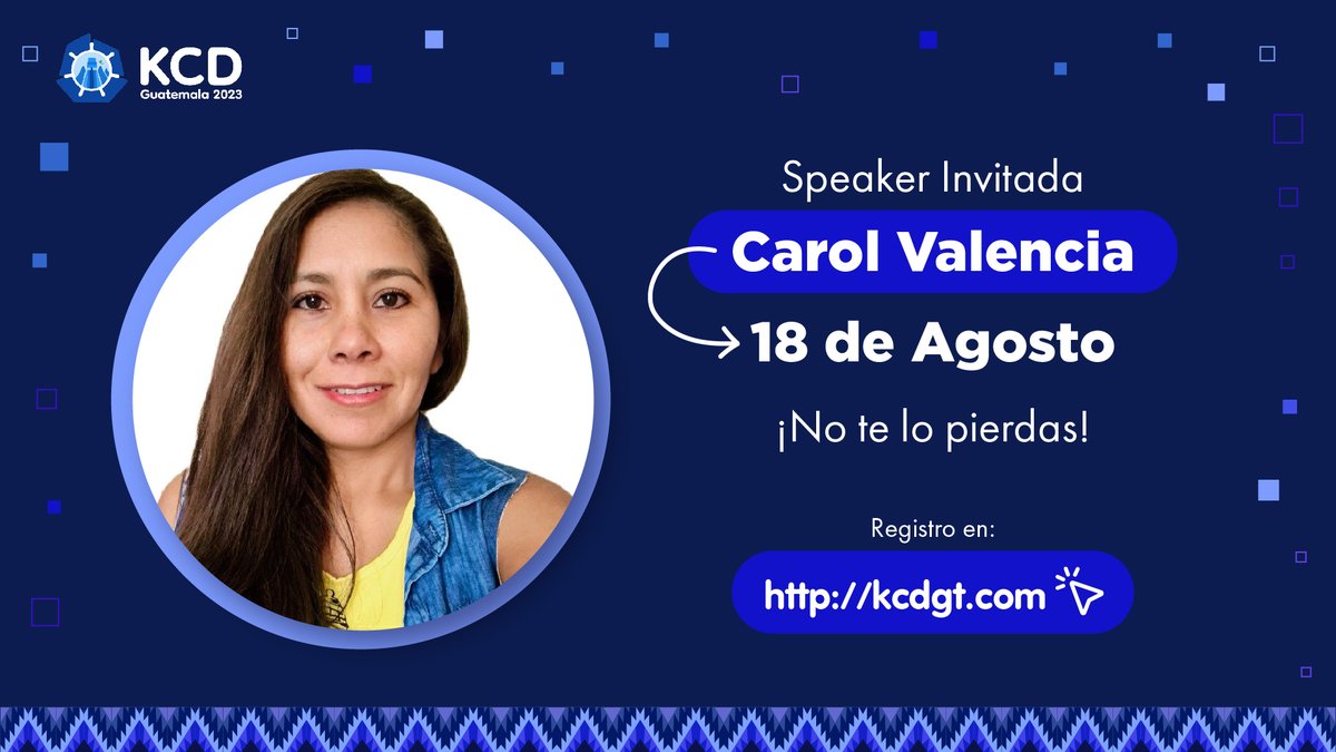 kcdguatemala's tweet image. El 18/agosto de forma virtual @krol_valencia hablará sobre "Kubernetes RBAC Security: A Practical Overview". 
Regístrate en kcdgt.com. El 19 será híbrido con speakers locales e internacionales. Tec Guatemala. ¡No te lo pierdas! 
#kcdguatemala #cloud