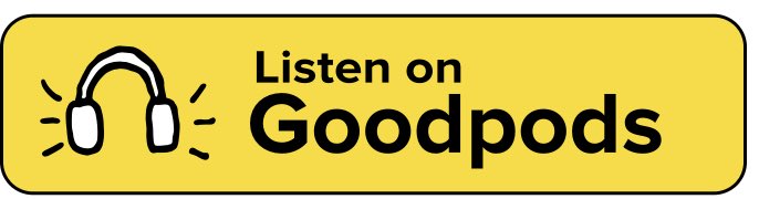 📣 Calling all podcasters… with Stitcher about to shut down, replace the “Listen on Stitcher” button on your website with a “Listen on Goodpods” badge!

Here’s where to grab yours:

goodpods.com/badges