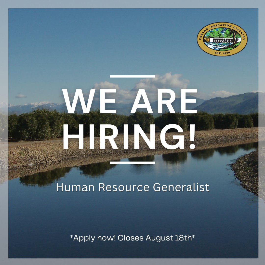 Fresnofid's tweet photo. *NOW HIRING*

Fresno Irrigation District is #hiring one (1) Human Resource Generalist position. Don't wait - #apply today! The deadline to apply is August 18. Learn more about the position: https://t.co/fqaMAIE0Pr https://t.co/rfb6SKKEaQ