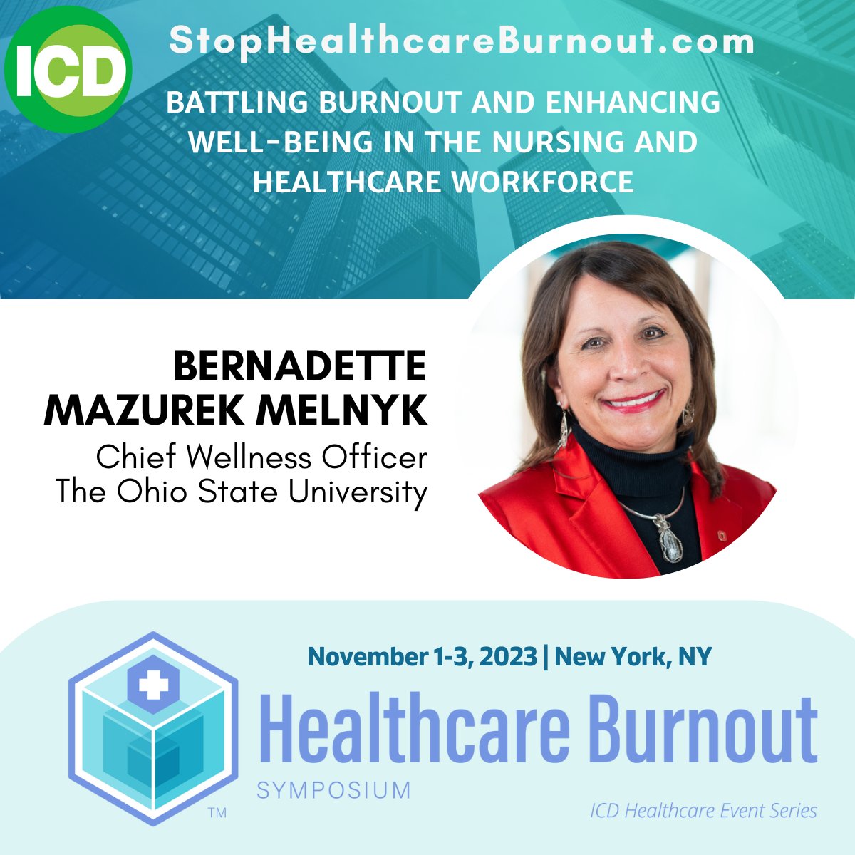 We are pleased to have  Bernadette Mazurek Melnyk at the upcoming <a href="/Stop_Burnout/">Healthcare Burnout Symposium</a> conference, NOV 1-3 in NYC. 
 
Hear about the state of burnout in the healthcare workforce &amp; discuss the ROI / VOI for devoting resources to improving well-being. More at: hubs.li/Q01-SXGY0
