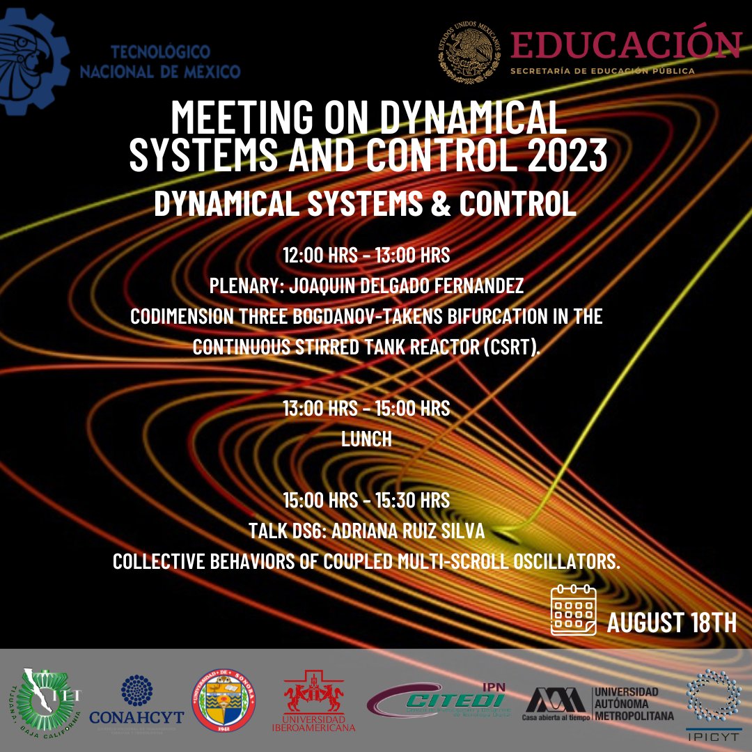 MDSC2023's tweet image. Programa de la sesión especial en Sistemas Dinámicos y Control. / Program for the special session on Dynamical Systems and Control.
🧮🧑🏼‍💻👩🏽‍💻👨🏾‍💻👩🏻‍💻♾

#MathApplications #STEM #Engineering #DynamicalSystems #Control #Science #TecNM #UNAM #UNISON #IPICYT #IBERO #CONAHCYT