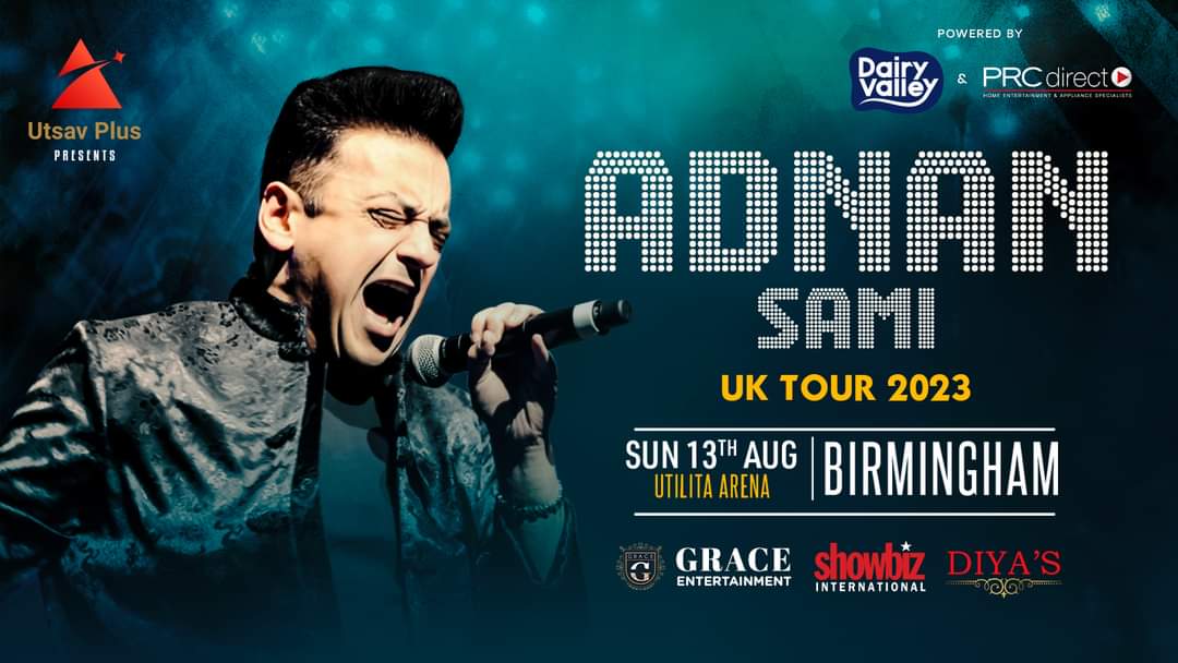 sach_shukla's tweet photo. 2 DAYS TO GO
BIRMINGHAM ARE YOU READY??
@AdnanSamiLive UK π¬π§ TOUR 2023
SUN 13TH AUGUST 2023
@UtilitaArenaBHM
GET YOUR TICKETS NOW
https://t.co/1BwSZedqMb
@AdnanSamiLive @RoyaSamiKhan
#GraceEntertainment https://t.co/r5IZpG0RmX