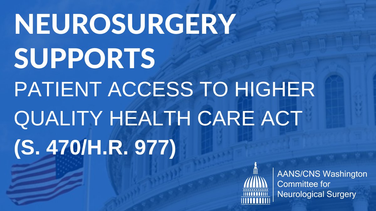 neurosurgery's tweet photo. .@Neurosurgery supports the Patient Access to Higher Quality Health Care Act (#S470 #HR977), which would repeal the #ACA ban on physician-led specialty hospitals to improve competition and foster patient access to high-quality care. Read the letter👉https://t.co/nylM2KB6gG. https://t.co/ZYnKU74h2A