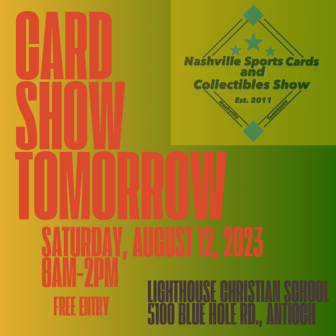 nashcardshow's tweet photo. See y’all tomorrow! #Nashville #Tennessee #SportsCards #Collectibles #Memorabilia #Autographs #Pokémon #Collect #TheHobby https://t.co/iVyRuZ9Dwc