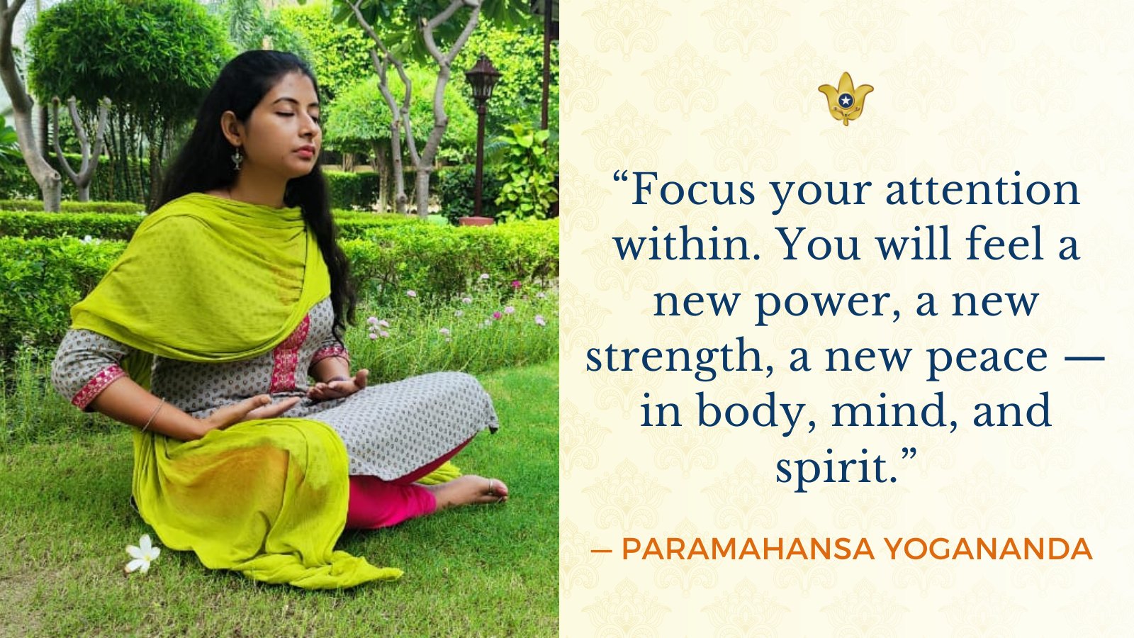 Self-Realization Fellowship on X: "You too can know this peace. Explore yoga meditation: https://t.co/N1WbRRnTAh. As Paramahansa Yogananda says in his book Journey to Self-realization: “Focus your attention within. You will feel a
