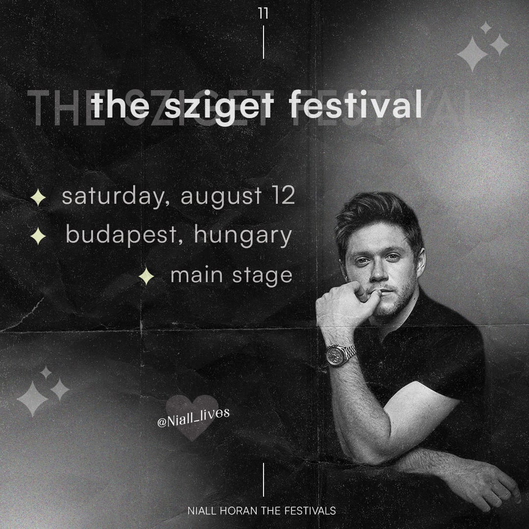 🎟 SZIGLET FESTIVAL BUDAPEST
🇭🇺 07:30 pm (local time) 
🇬🇧🇨🇮🇵🇹 06:30 pm 
🇨🇷🇸🇻🇬🇹🇭🇳🇲🇽🇳🇮 11:30 am
🇨🇴🇨🇺🇪🇨🇵🇦🇵🇪  12:30 pm
🇧🇴🇩🇴🇻🇪🇨🇱🇵🇾  1:30 pm
🇦🇷🇧🇷🇺🇾 2:30 pm
🇦🇺  03:30 am (13 august)

#szigetfestival #SZIGET2023 #NiallHoran #TheIslandofFreedom #TheFestivals