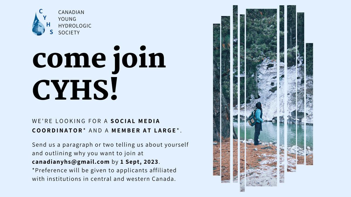 📢Attention young Canadian hydrologists: CYHS is recruiting!! Deadline to apply is September 1st.