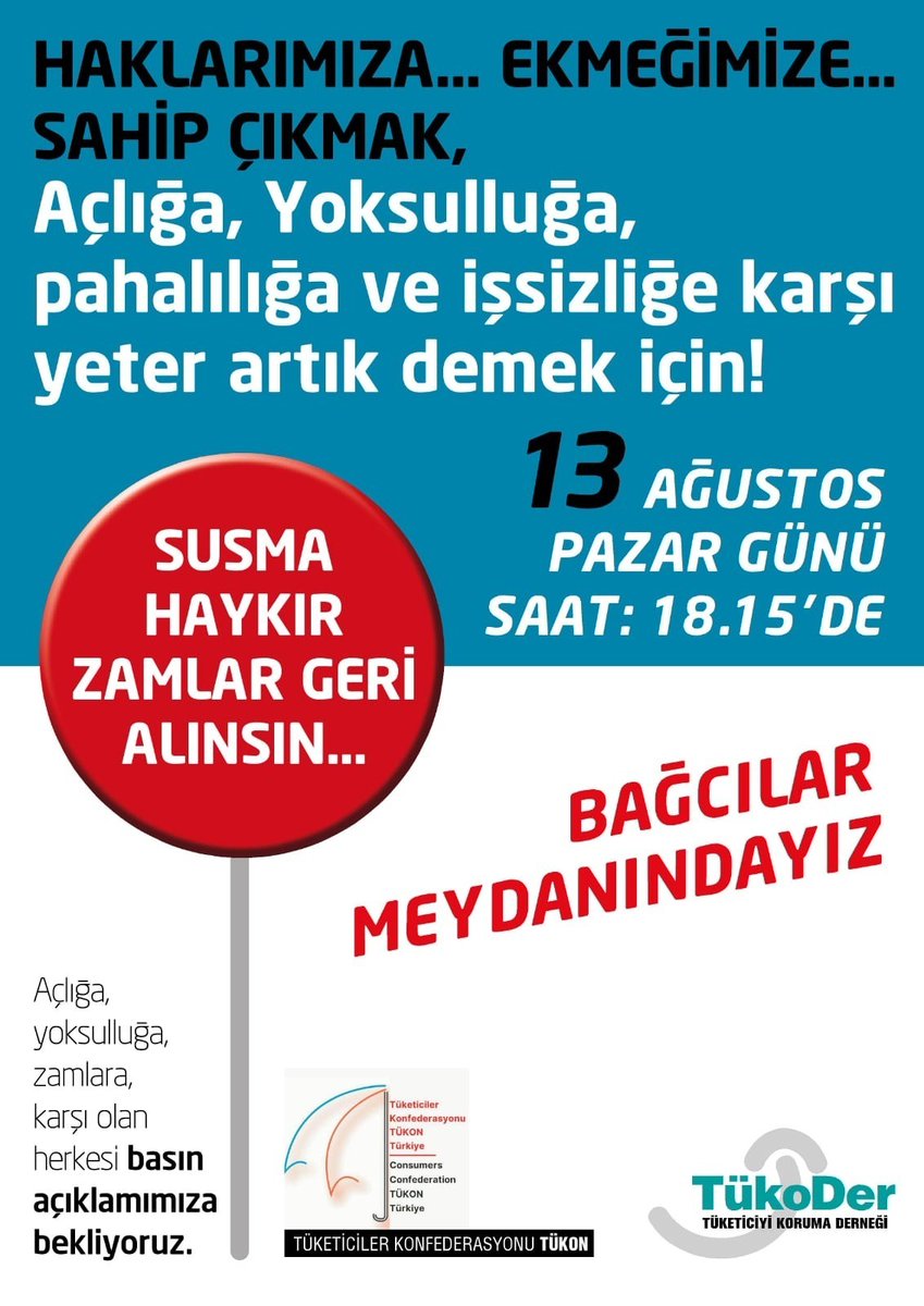 13 Ağustos Pazar, Saat 18.15'de, Bağcılar Meydanı'nda; TÜKODER-Tüketiciyi Koruma Derneği ve TÜKON-Tüketiciler Konfederasyonu bileşenlerinin ve bazı tüketici örgütlerinin imzası ile ortak basın açıklamamız olacaktır. #ZamGeldi