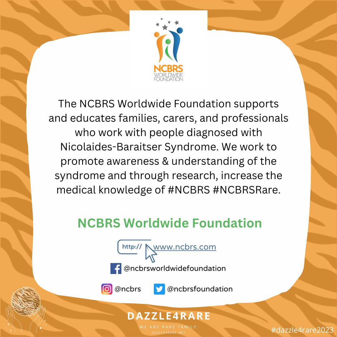 The NCBRS Worldwide Foundation supports and educates families, carers, and professionals who work with people diagnosed with Nicolaides-Baraitser Syndrome. We work to promote awareness & understanding of the syndrome #dazzle4rare2023